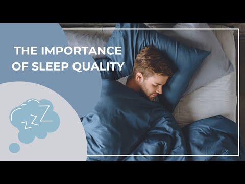 The importance of sleep quality – [Video]