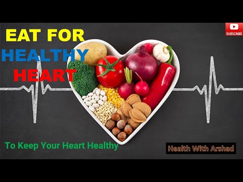 EAT FOR A HEALTHY HEART! To Keep Your Heart Healthy! @healthwitharshad [Video]