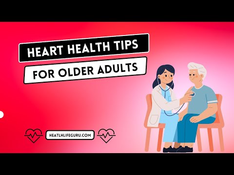 Heart Health Tips for Older Adults [Video]