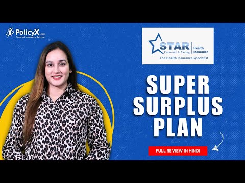 Star Health Super Surplus Plan | Star Health Insurance Policy | Best Health Insurance Policy 2024 [Video]