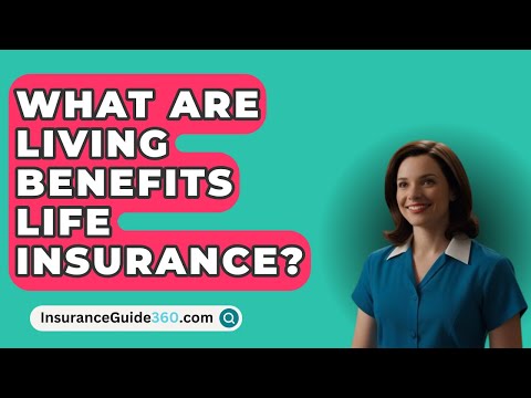 What Are Living Benefits Life Insurance? –  InsuranceGuide360.com [Video]