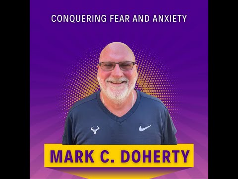 Secrets to Conquering Fear and Anxiety [Video]