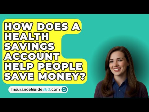 How Does A Health Savings Account Help People Save Money? –  InsuranceGuide360.com [Video]