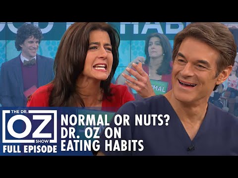Dr. Oz | S6 | Ep 138 | Are Your Eating Habits Normal or Nuts? Dr. Oz Weighs In | Full Episode [Video]