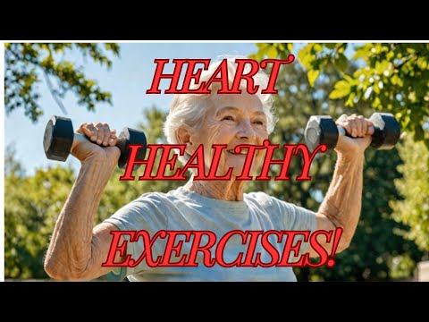 5 Fun Exercises for Seniors to Boost Heart Health [Video]