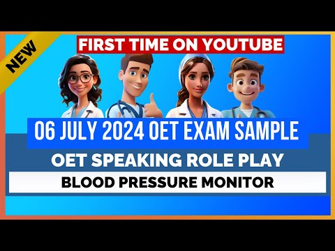 OET SPEAKING ROLE PLAY 06 JULY EXAM SAMPLE – BLOOD PRESSURE MONITORING | MIHIRAA [Video]