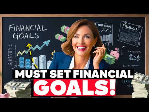 9 Financial Goals You MUST Set for Financial Security (And How to Achieve Them) [Video]