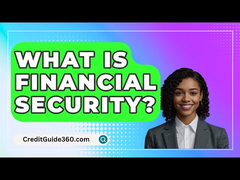 What Is Financial Security? – CreditGuide360.com [Video]