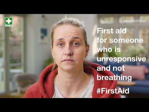 First aid for someone who is unresponsive and not breathing | First aid training | British Red Cross [Video]