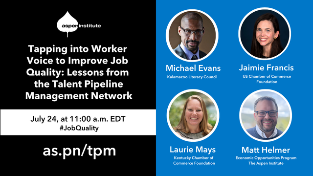 Tapping into Worker Voice to Improve Job Quality: Lessons from the Talent Pipeline Management Network [Video]